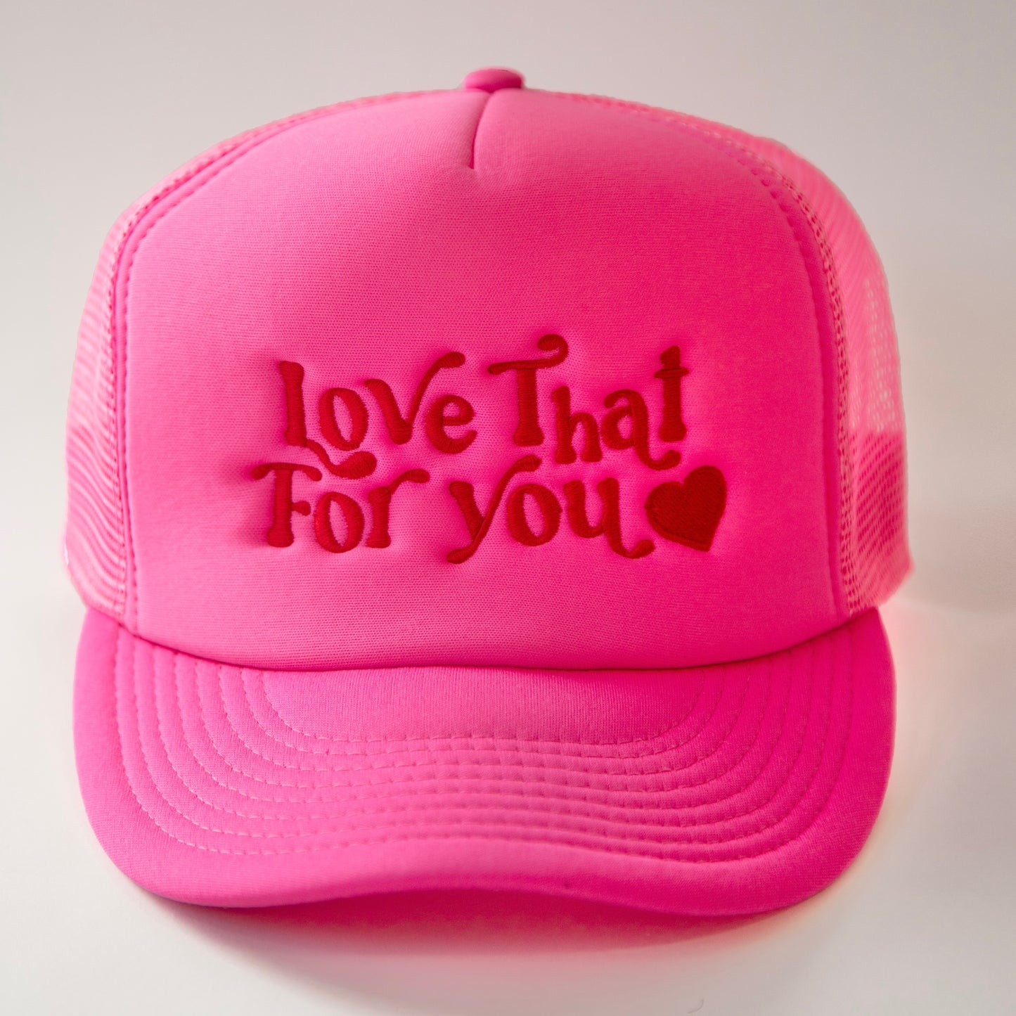 Love That For You - Trucker Hat