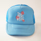 The Best Day Ever - Trucker Hat